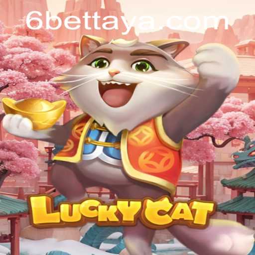 Exploring LuckyCat: The Exciting World of 6Bet Gaming